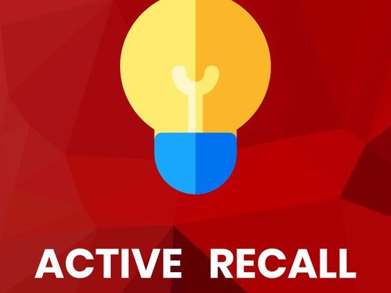 Ôn thi hiệu quả bằng phương pháp khoa học: Active Recall (Chủ động gợi nhớ)

